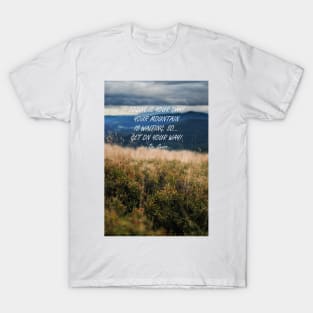 Today is your day 2 T-Shirt